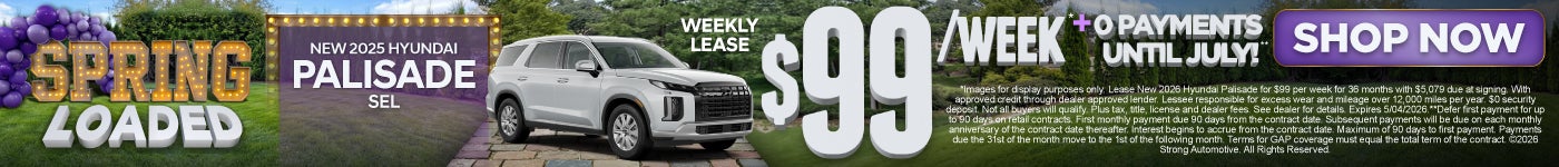 "NEW 2025 HYUNDAI PALISADE SEL " "WEEKLY LEASE $99 A WEEK!* PLUS NO PAYMENTS UNTIL JULY!**"